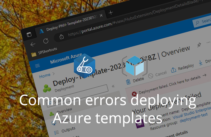 Common errors deploying Azure Bicep and ARM templates